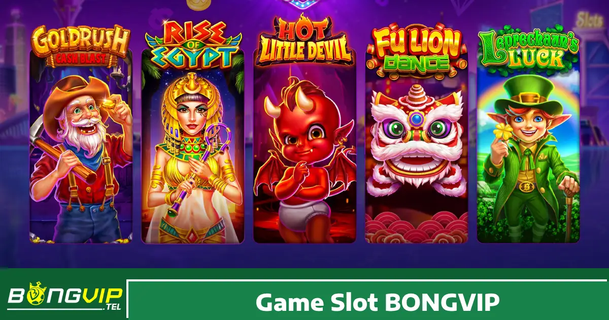 Vì sao nên chơi Game Slot Bongvip?