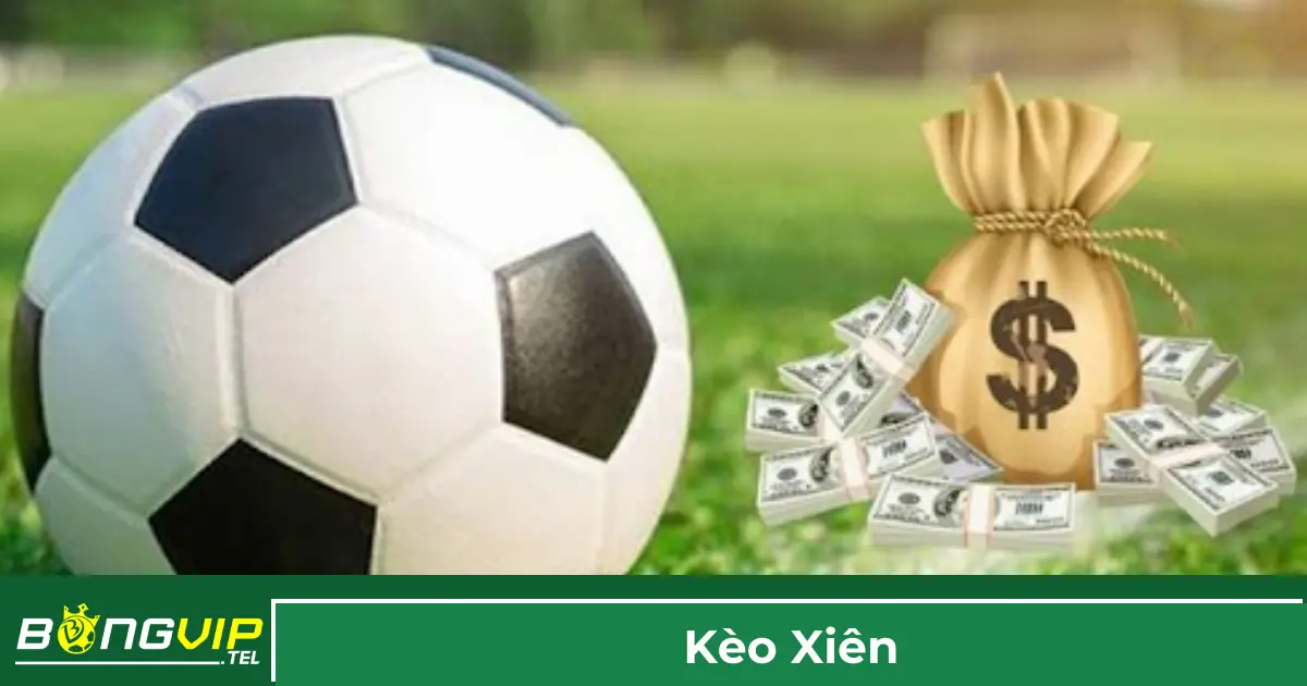 Định nghĩa kèo xiên trong cá cược bóng đá